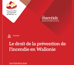 Le droit de la prévention de l'incendie en Wallonie. Gautier Beaujean